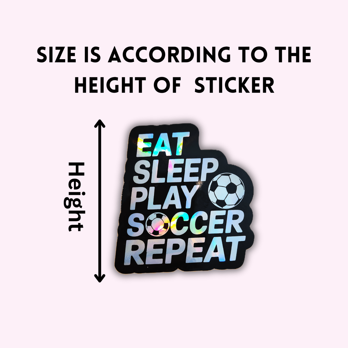 Eat Sleep Play Soccer Repeat Holographic Sticker – Sports Motivation Soccer Decal for Water Bottle, Laptop, Car, or Gear - KWL Creations