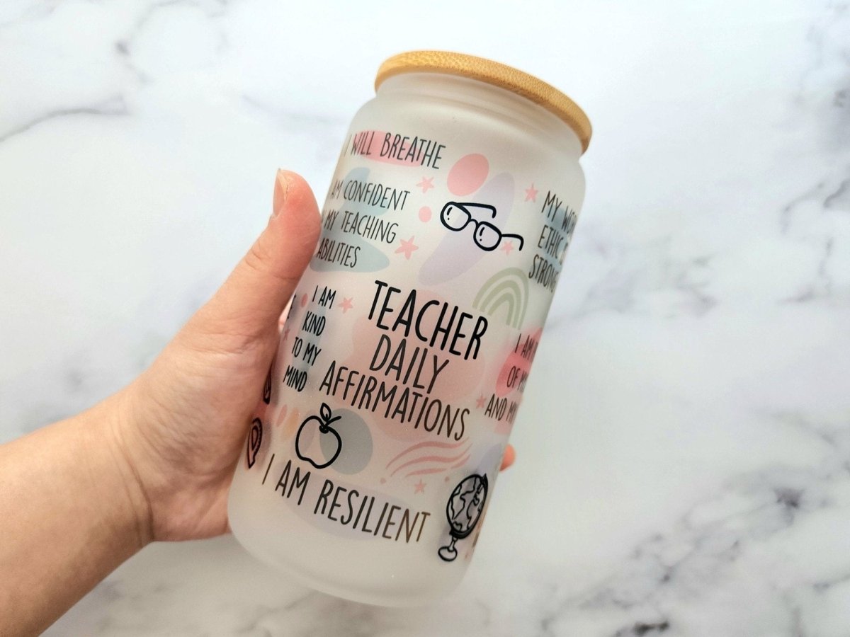 Teacher Affirmation Frosted Glass Can: Teacher Appreciation Gift - KWL Creations