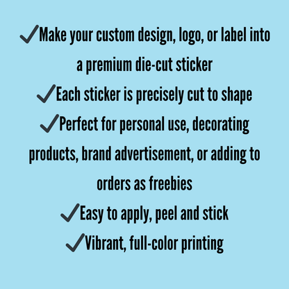 Custom Cut to Shape Die Cut Stickers - KWL Creations