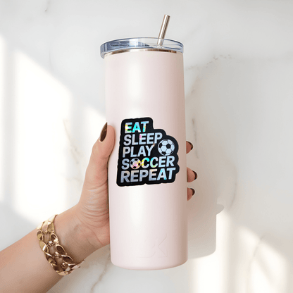 Eat Sleep Play Soccer Repeat Holographic Sticker – Sports Motivation Soccer Decal for Water Bottle, Laptop, Car, or Gear - KWL Creations