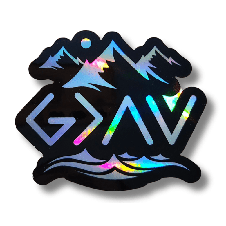 God Is Greater Than The Highs and Lows Holographic Sticker - KWL Creations