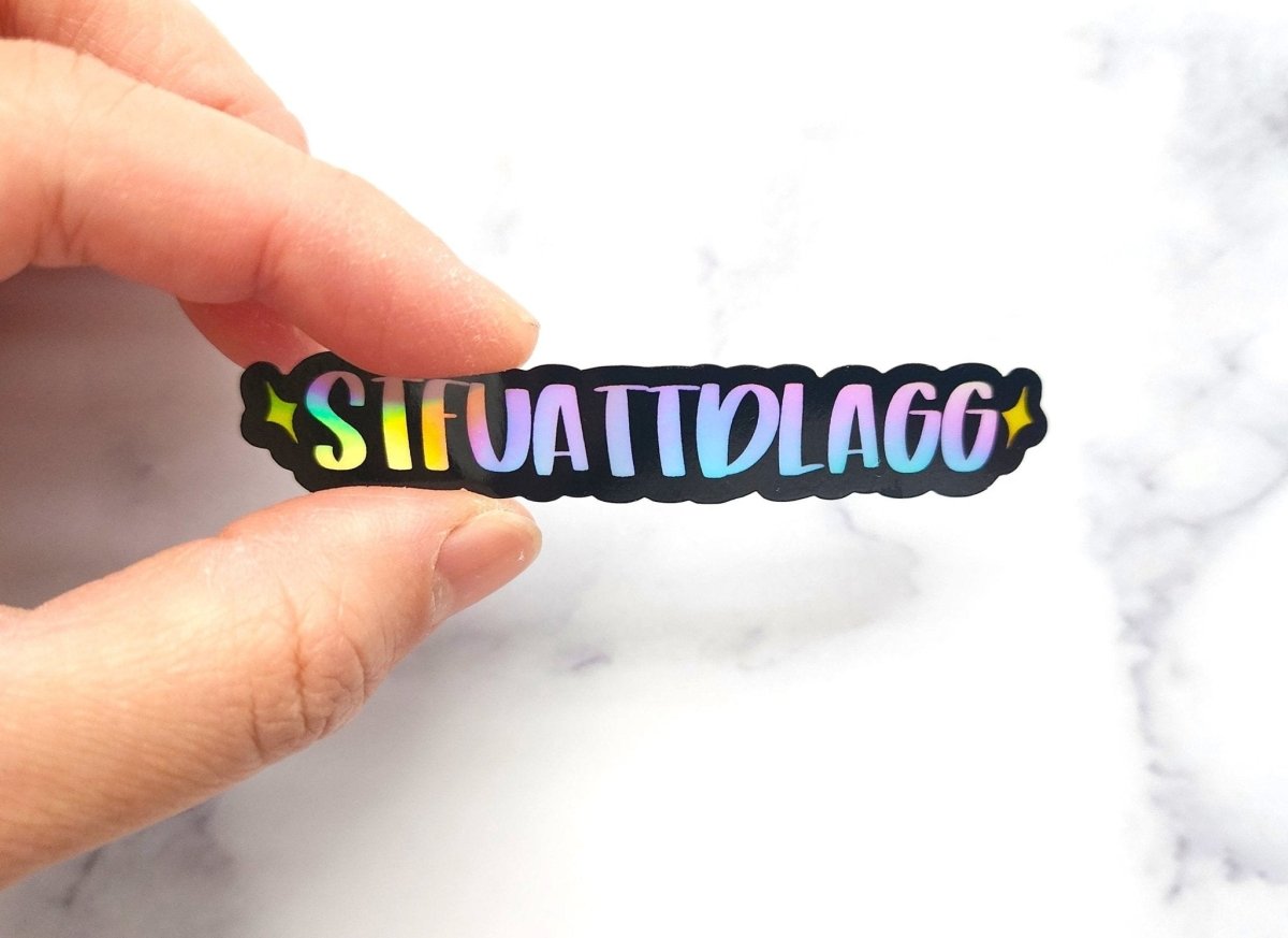 Holographic STFUATTDLAGG Smut Sticker, Bookish Stickers, Book Lovers Gift - KWL Creations