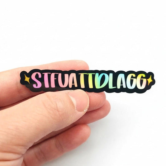 Holographic STFUATTDLAGG Smut Sticker, Bookish Stickers, Book Lovers Gift - KWL Creations