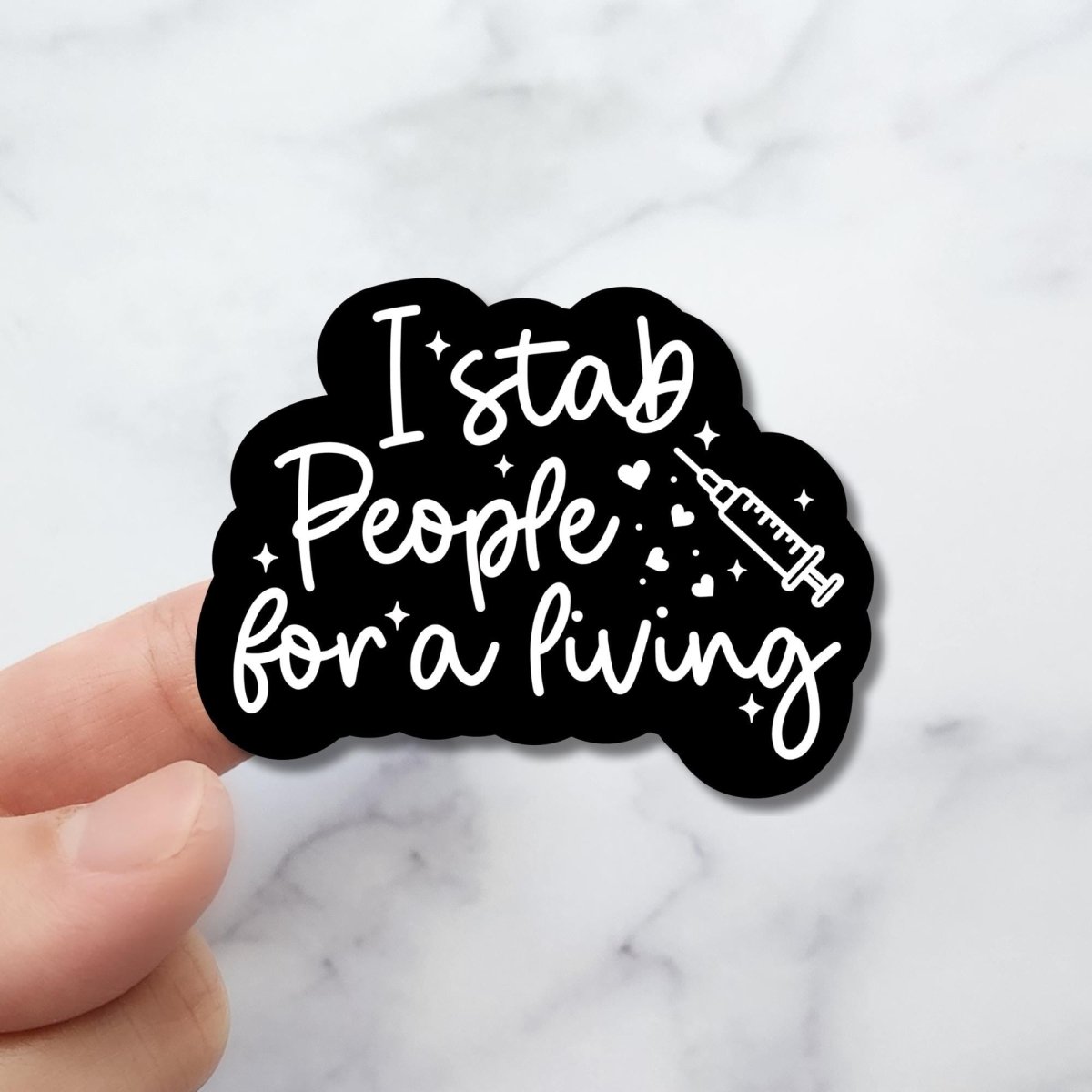 I Stab People For A Living Holographic Sticker, Funny Nurse Sticker - KWL Creations