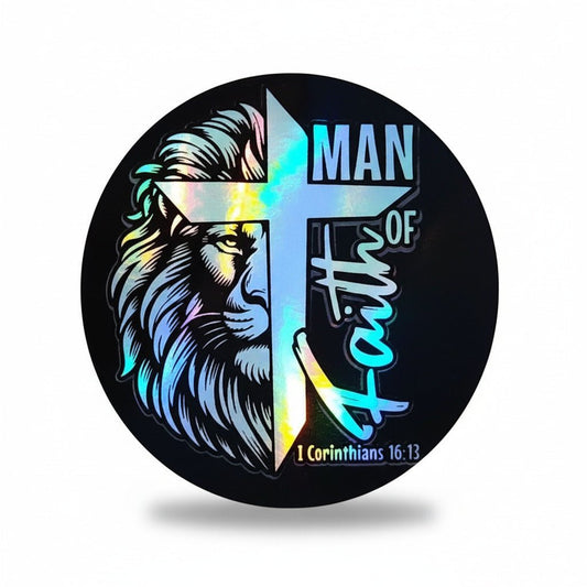 Man of Faith Holographic Decal Sticker, Inspirational Christian Sticker - KWL Creations