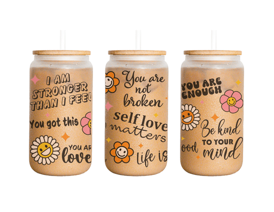 Mental Health Frosted Glass Can: Self Love Iced Coffee Cup - KWL Creations