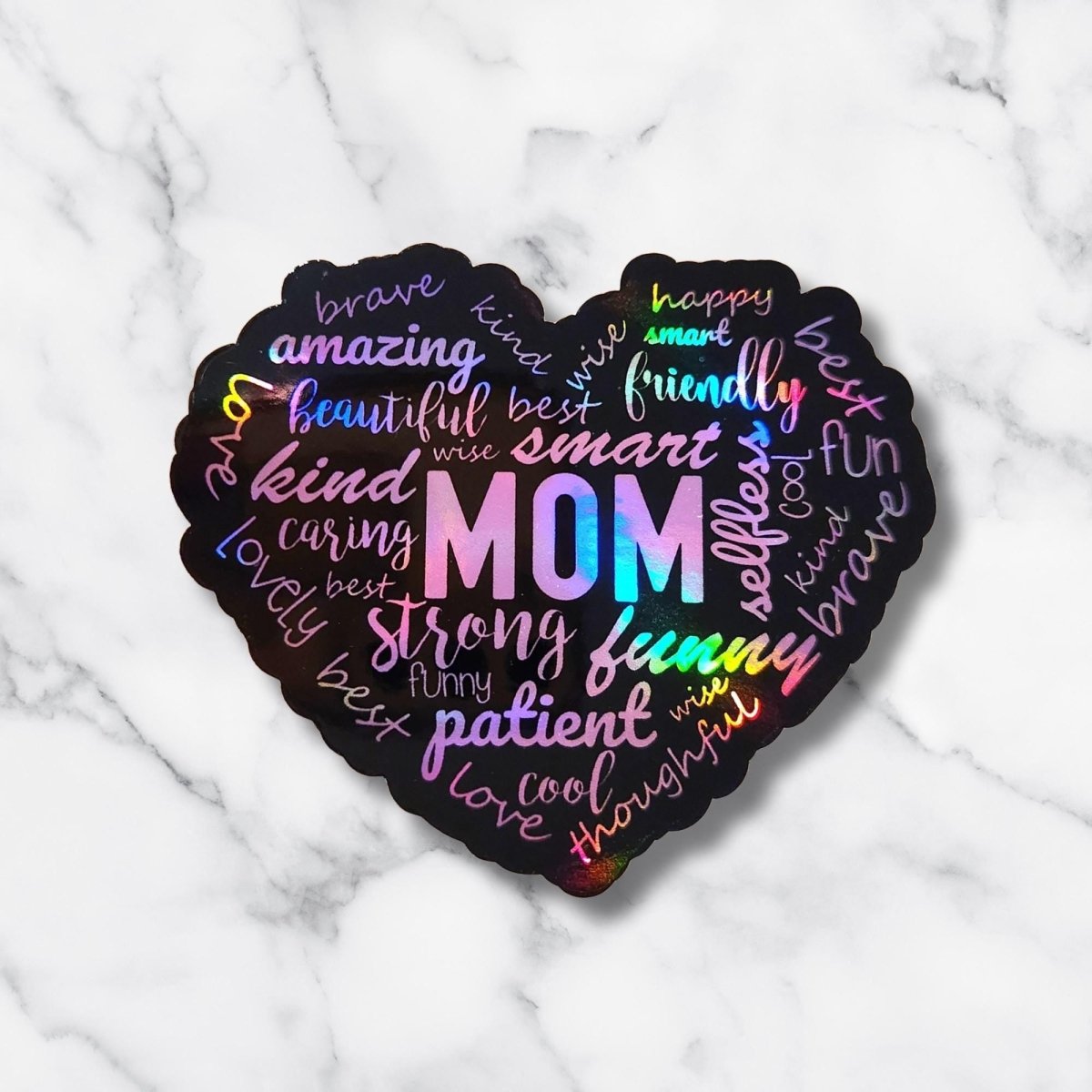 Mom Affirmation Positive Adjectives Quotes Holographic Sticker, Gift for Moms - KWL Creations