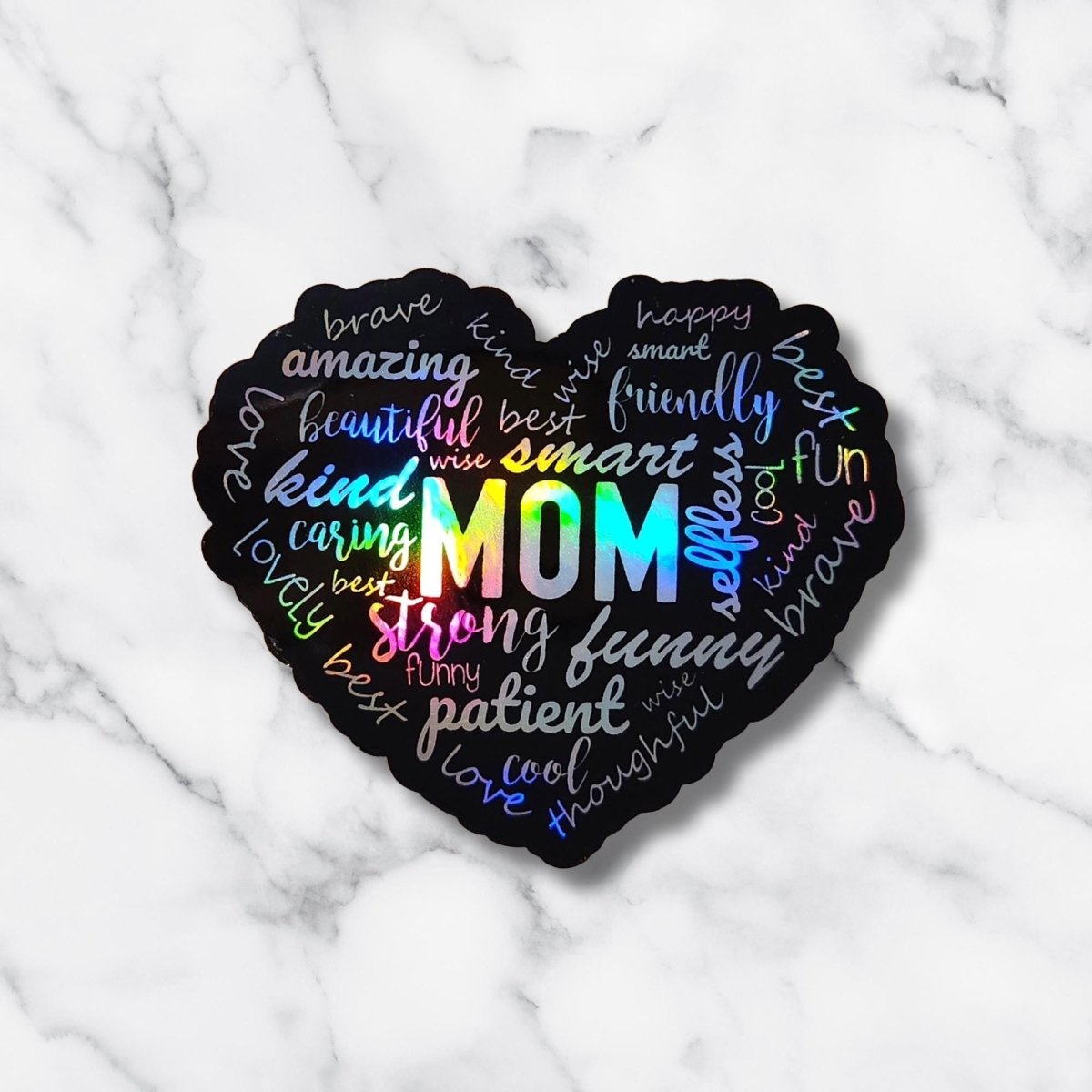 Mom Affirmation Positive Adjectives Quotes Holographic Sticker, Gift for Moms - KWL Creations
