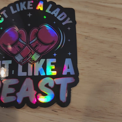 Act Like a Lady Hit Like a Beast Holographic Sticker – Sports Motivation Women Boxing Decal, Girl Power Gym Sticker