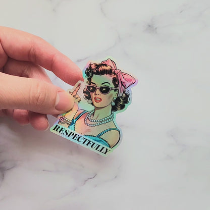 Holographic “Respectfully” Retro Attitude Sticker