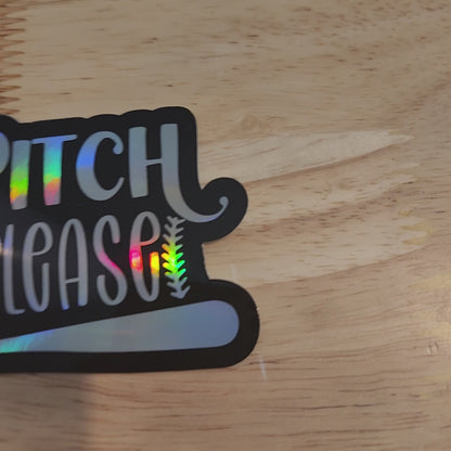 Pitch Please Holographic Sticker – Baseball & Softball Vinyl Decal | Funny Sports Sticker for Bats, Helmets & Water Bottles