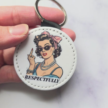 Respectfully Middle Finger Sassy Girl Key Chain