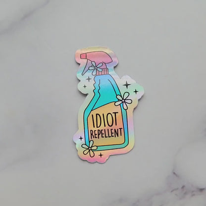 Idiot Repellent Spray Bottle Holographic Sticker