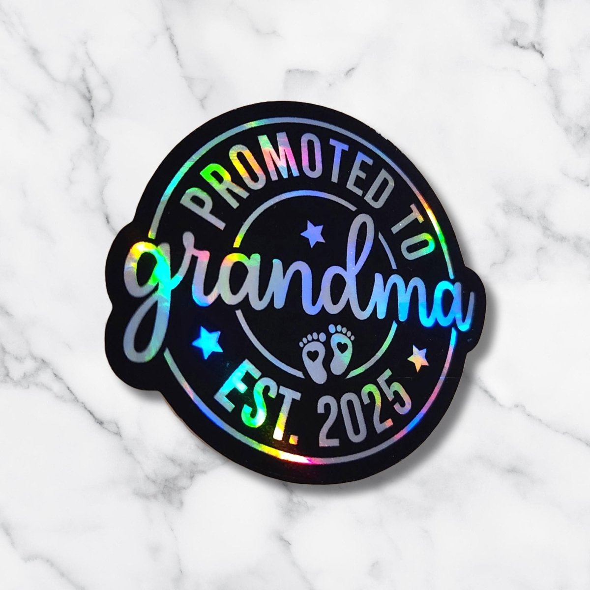 Promoted to Grandma Holographic Sticker – Custom Year - KWL Creations