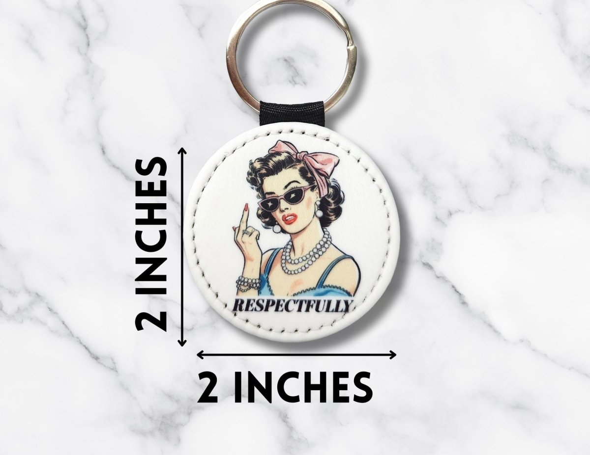 Respectfully Middle Finger Sassy Girl Key Chain - KWL Creations