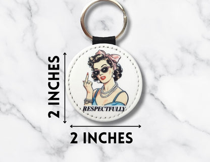 Respectfully Middle Finger Sassy Girl Key Chain - KWL Creations