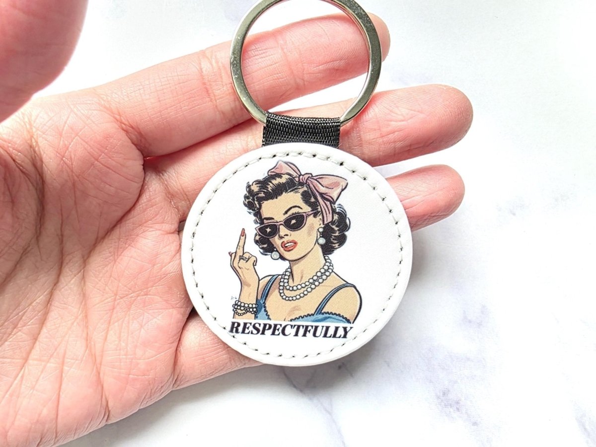Respectfully Middle Finger Sassy Girl Key Chain - KWL Creations