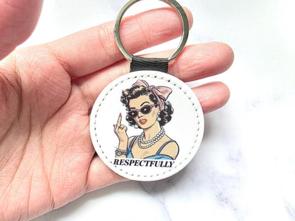Respectfully Middle Finger Sassy Girl Key Chain - KWL Creations