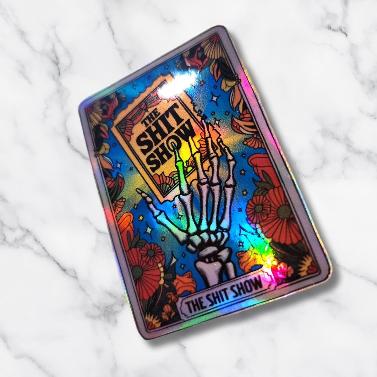 The Shit Show – Holographic Tarot Card Sticker - KWL Creations